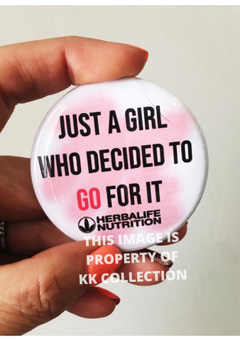Just a Girl who decided to GO FOR IT Button